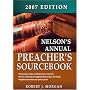 Nelson's Annual Preacher's Sourcebook 2007