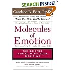 Click here to buy Molecules Of Emotion: The Science Behind Mind-Body Medicine by  Candace B. Pert.