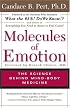 Molecules of Emotion: The Science Behind Mind-Body Medicine