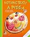 Nothing Beats a Pizza
