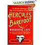 Horrific Sufferings of the Mind-Reading Monster Hercules Barefoot: His Wonderful Love and His Terrible Hatred