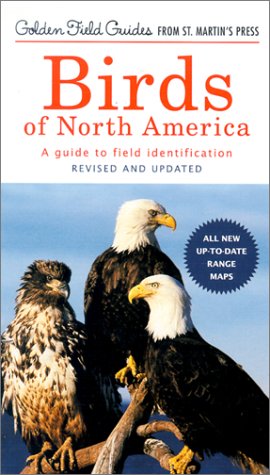 Birds of North America: A Guide to Field Identification (A Golden Guide from St. Martin's Press)