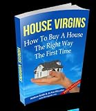 House Virgins- How To Buy Your First Home the Right Way