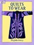 Quilts to Wear (Dover Needlework)