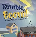 Rumble, Boom!: A Book About Thunderstorms (Amazing Science: Weather)