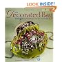 The Decorated Bag: Creating Designer Handbags, Purses, and Totes Using Embellishments
