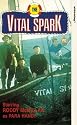 The Vital Spark : A Drop O' The Real Stuff/Bad Luck Cargo/The Marriage [VHS] [1965) ] [1988]