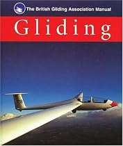 British Gliding Association Manual: Gliding (Flying and Gliding)