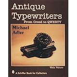 antique typewriters from creed to qwerty