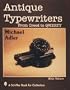 Antique Typewriters: From Creed to QWERTY