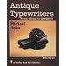 Antique Typewriters: From Creed to QWERTY