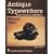 Antique Typewriters: From Creed to QWERTY