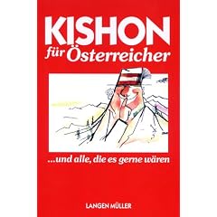 Kishon f�r �sterreicher und alle, die es gerne w�ren