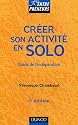 Créer son activité en solo : Guide de l'indépendant
