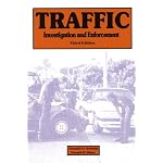 Traffic Investigation and Enforcement book cover