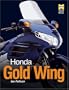Honda Gold Wing (Haynes Great Bike)