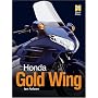 Honda Gold Wing (Haynes Great Bike)