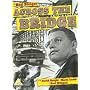 Across The Bridge / The Making Of [1957]