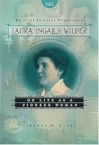 Writings to Young Women from Laura Ingalls Wilder: On Life As a Pioneer Woman
