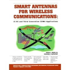 Smart Antennas for CDMA Wireless Systems: With Applications for IS-95 and Broadband CDMA (Prentice Hall Communications Engineering and Emerging Technologies)