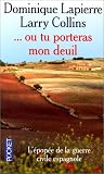 --ou tu porteras mon deuil par Dominique Lapierre --ou tu porteras mon deuil par Lapierre