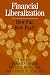 Financial Liberalization: How Far, How Fast?