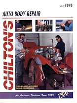 Auto Body Repair (Chilton's Guide to Auto Body Repair)