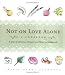 Book Not on Love Alone: A Year of Delicious Dinners and More for Newlyweds