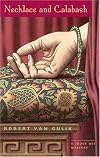 Necklace and Calabash: A Chinese Detective Story (Judge Dee Mysteries)