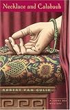 Necklace and Calabash: A Chinese Detective Story (Judge Dee Mysteries)
