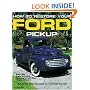 How to Restore Your Ford Pick-Up (Motorbooks Workshop)