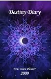 Destiny Diary: 2009 New Moon Planner