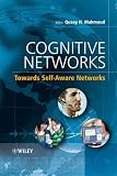Cognitive Networks: Towards Self-Aware Networks