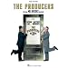 The Producers: Voice Line with Piano Accompaniment Format
