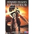 Howard Hughes, l'aviateur