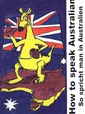 Produkt-Bild: How to speak Australian. So spricht man in Australien