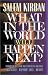 Book What in the World Will Happen Next?