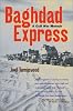 Joel Turnipseed Baghdad Express: A Gulf War Memoir
