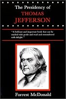 The Presidency of Thomas Jefferson