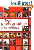 Tout photographier en num�rique