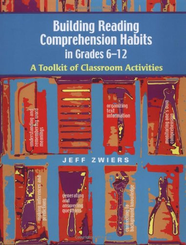 Building Reading Comprehension Habits in Grades 6-12: A Toolkit of...