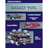 Collectors Guide to Diecast Toys and Scale Models