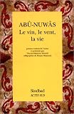 Le vin  le vent  la vie