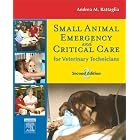 Small Animal Emergency and Critical Care for Veterinary Technicians (Battaglia, Small... by Andrea Battaglia