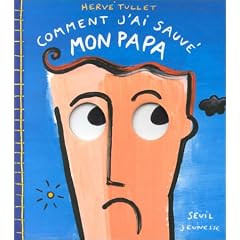 Comment j'ai sauv� mon papa