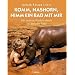 Komm, Nashorn, nimm ein Bad mit mir: Mit unseren Kindern durch die Welt der Tiere