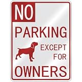 NO  PARKING CANE CORSO EXCEPT FOR OWNERS  PARKING SIGN DOG