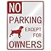 NO  PARKING CANE CORSO EXCEPT FOR OWNERS  PARKING SIGN DOG