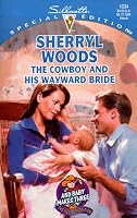 The Cowboy  and His Wayward Bride (Silhouette Special Edition, #1234)
