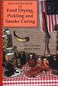 Don Holm's Book of Food Drying, Pickling and Smoke Curing